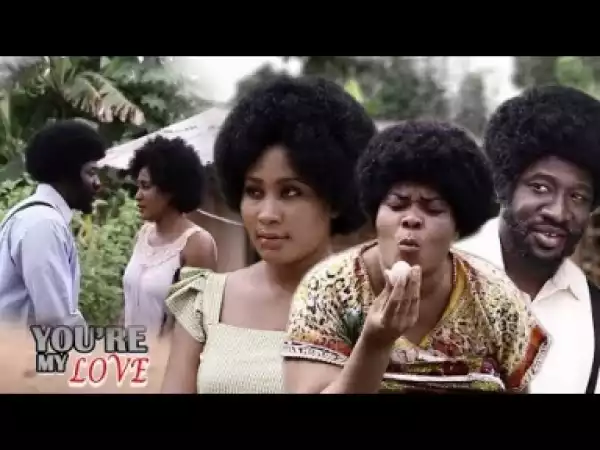 Video: You Are My Love 3&4 - Latest Nigerian Nollywoood Movies 2o18